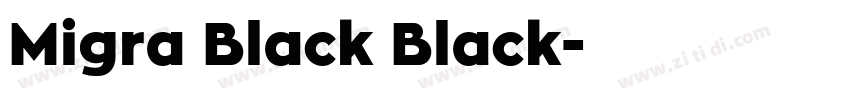 Migra Black Black字体转换